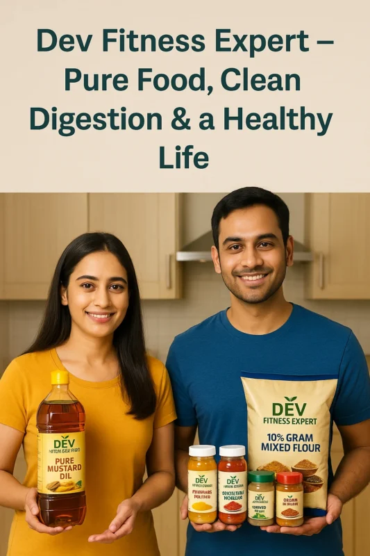 Dev Fitness Expert, Pure Mustard Oil, Gram Mix Wheat Flour, Turmeric Powder, Chili Powder, Coriander Powder, Garam Masala, Healthy Kitchen Tips, Healthy India Campaign, Improve Digestion, Weight Loss Tips, Pure Food Products